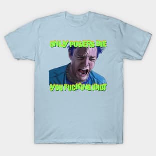 SLC Punk: Only Posers Die T-Shirt